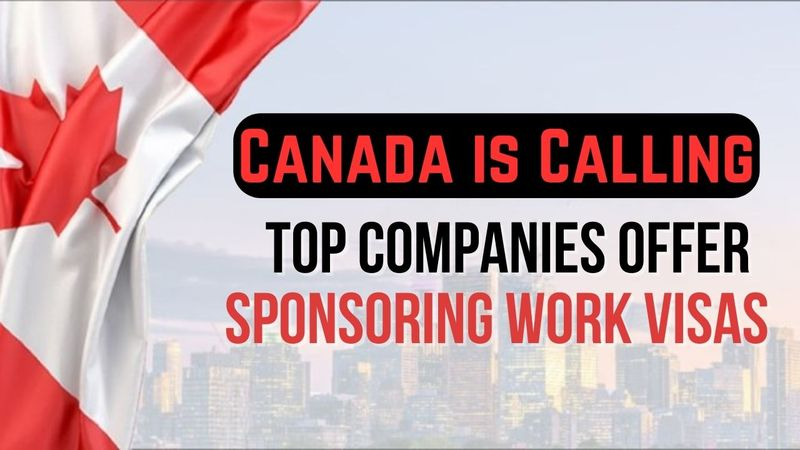 How To Get Canadian Visa Sponsorship | Top Companies